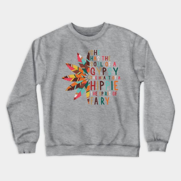 Soul Of The Gypsy and Fairy Crewneck Sweatshirt by Okanagan Outpost